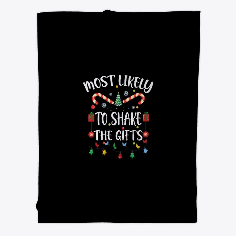 Most likely to shake the gifts christmas