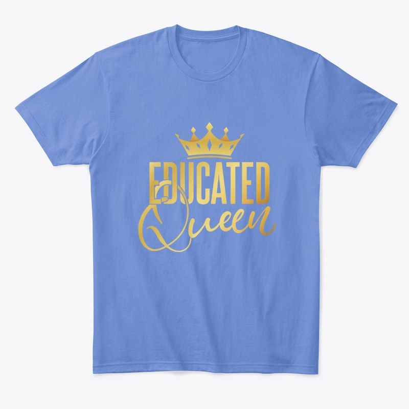 Educated Queen Tee