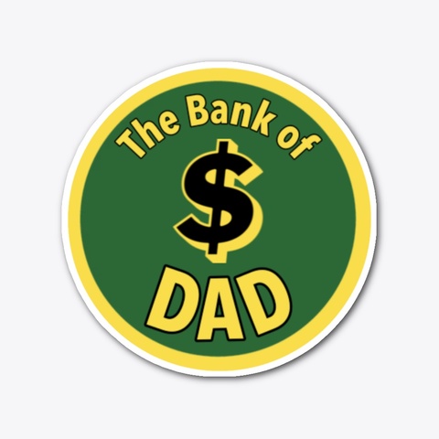 Bank Of Dad Standard T-Shirt Front