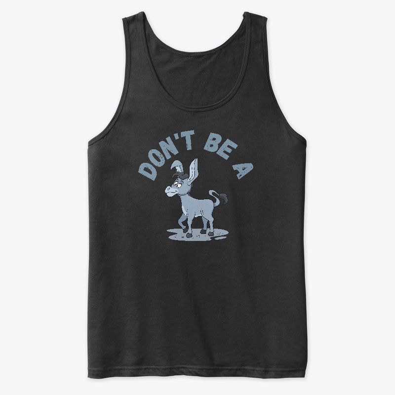 Dont Be A Jackass