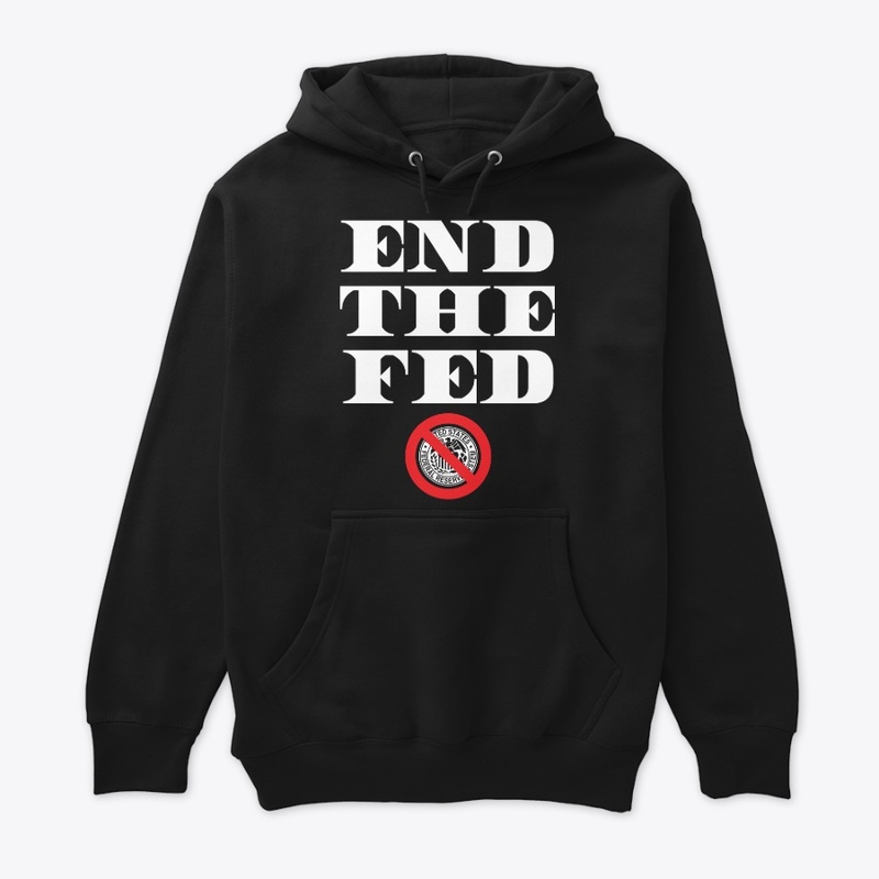 END THE FED - BOLD