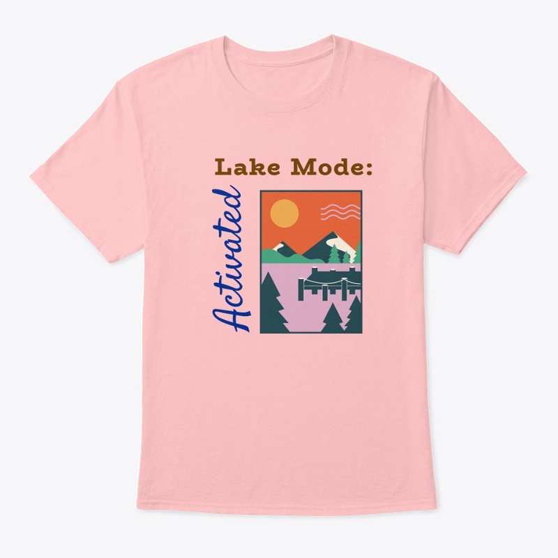 Lake Mode: Activated