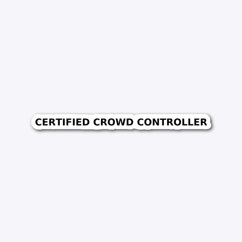 Certified Crowd Controller