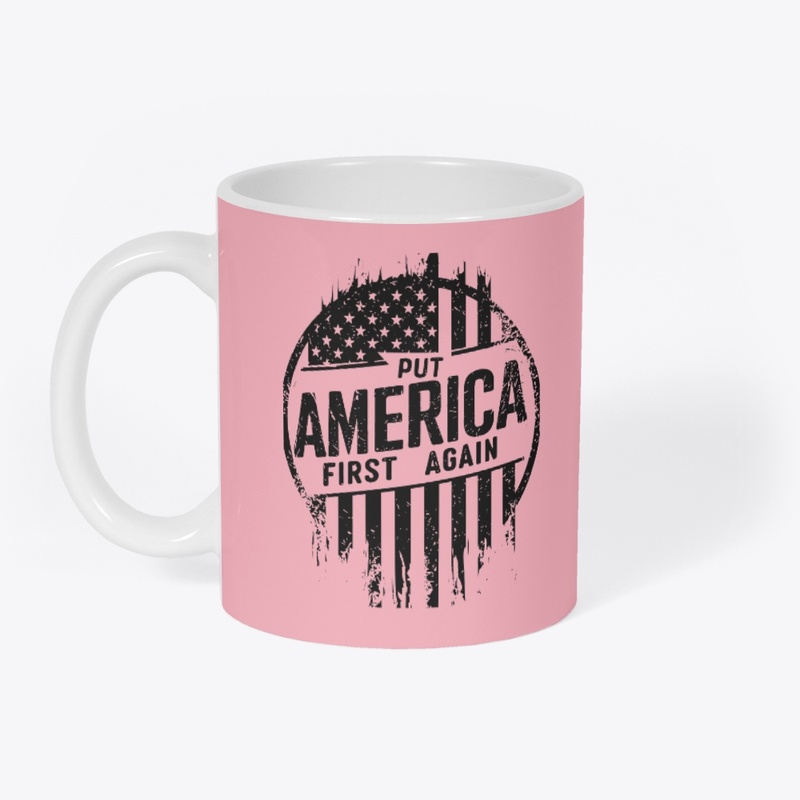 Put American First Mug 