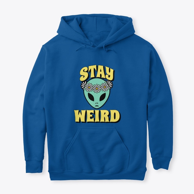 Stay Weird Stuff