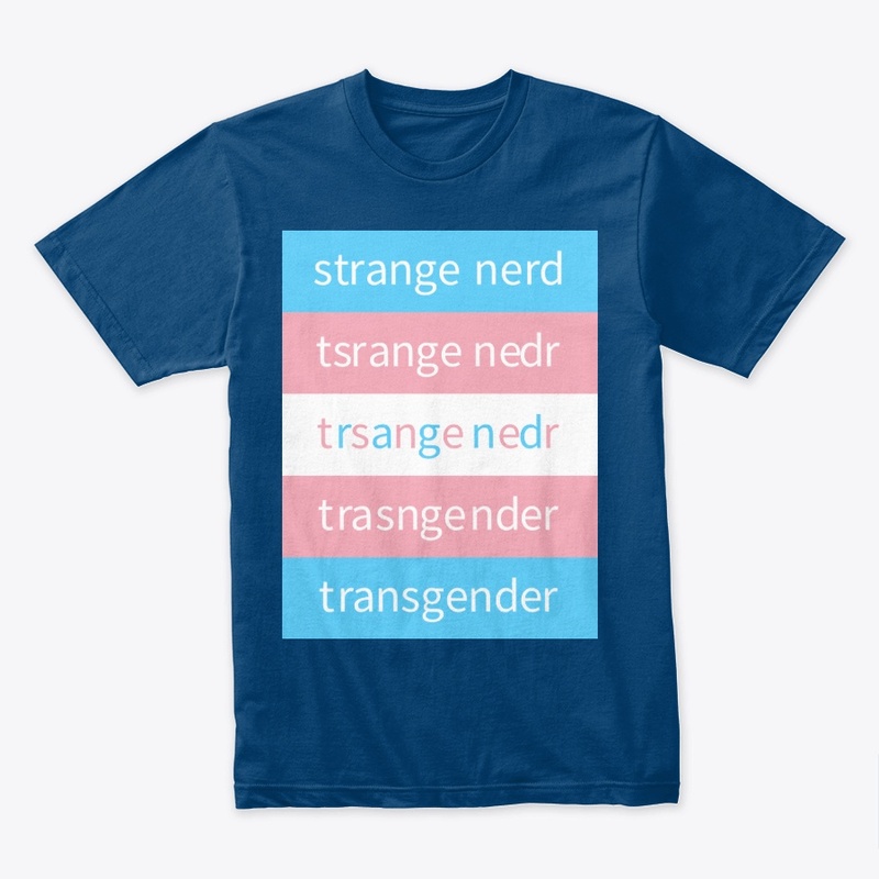 Strange Nerd trans pride anagram