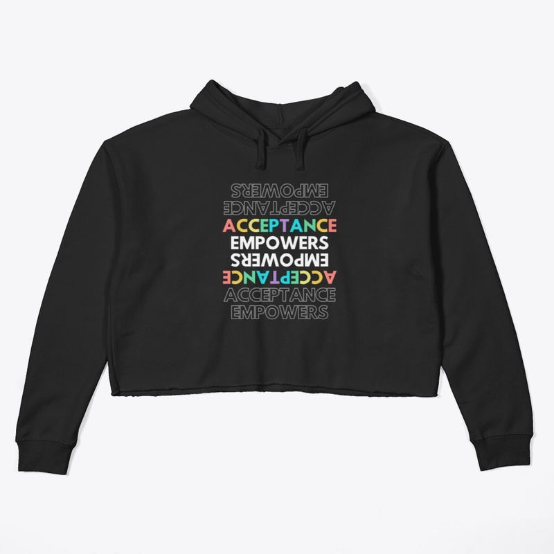 Acceptance Empowers