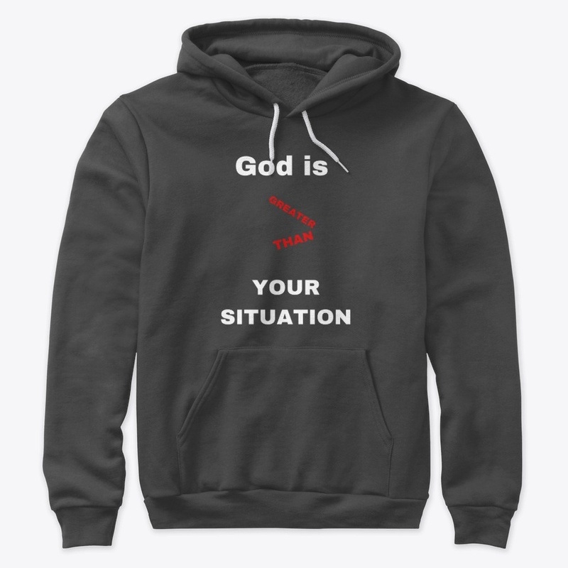 God is Greater Than Your  Situation