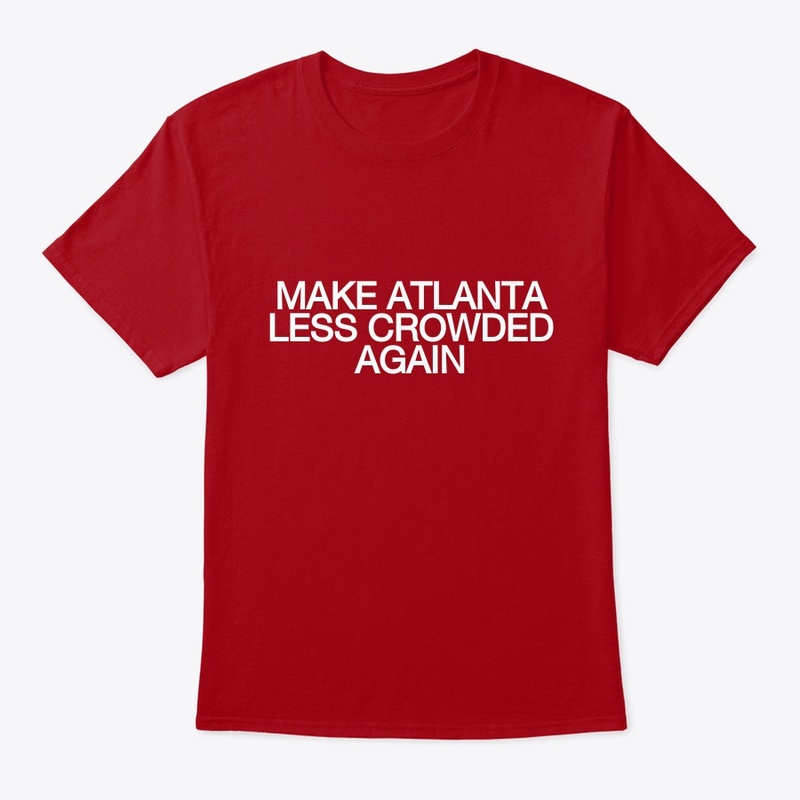 Make Atlanta Less Crowded again