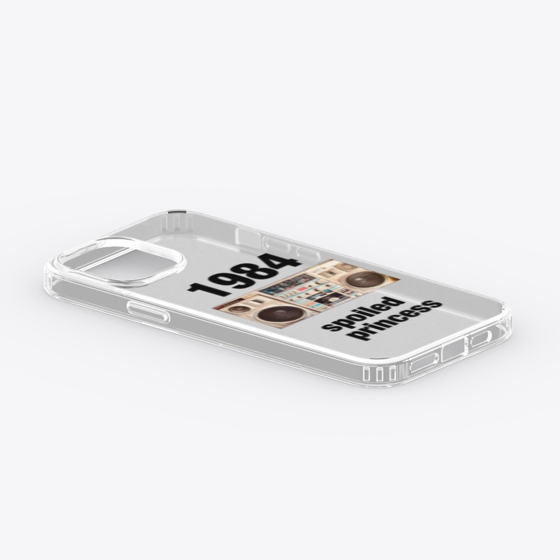 Cellphone Case 📱 SPOILED PRINCESS 1984 