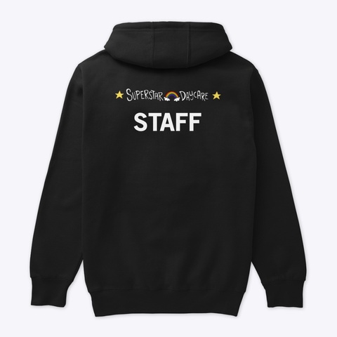 Black Daycare Staff Hoodie Black T-Shirt Back