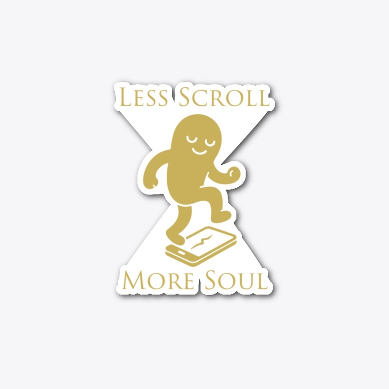 Less Scroll, More Soul