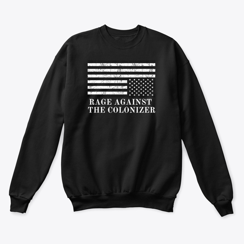 Rage Against the Colonizer