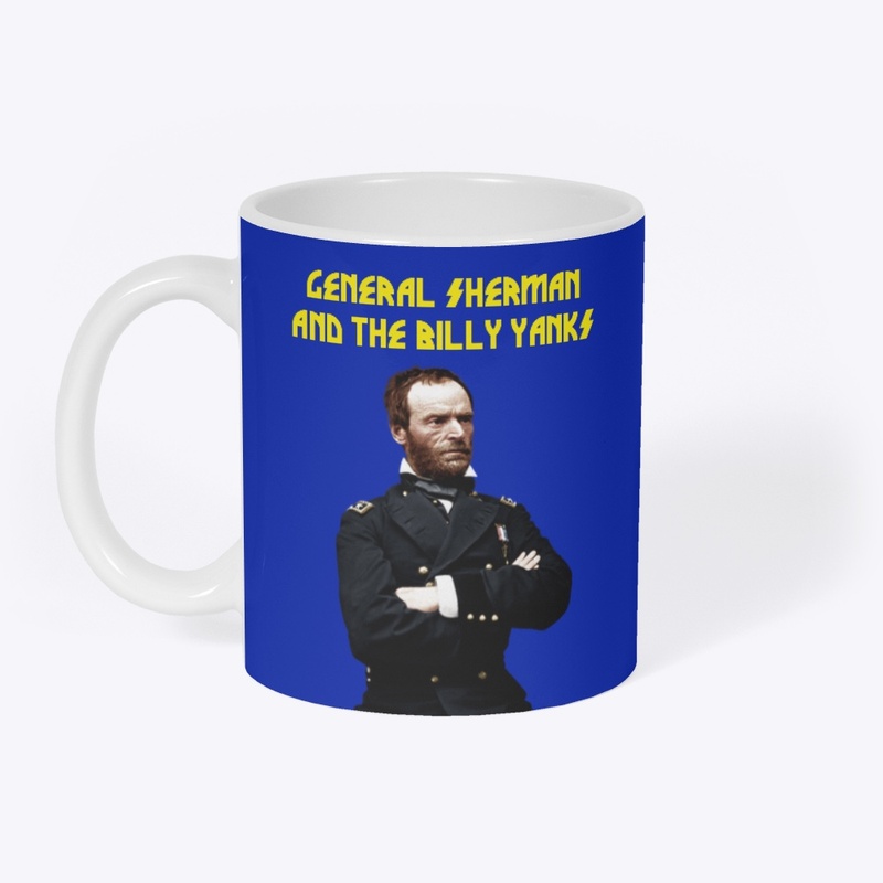 General Sherman and the Billy Yanks