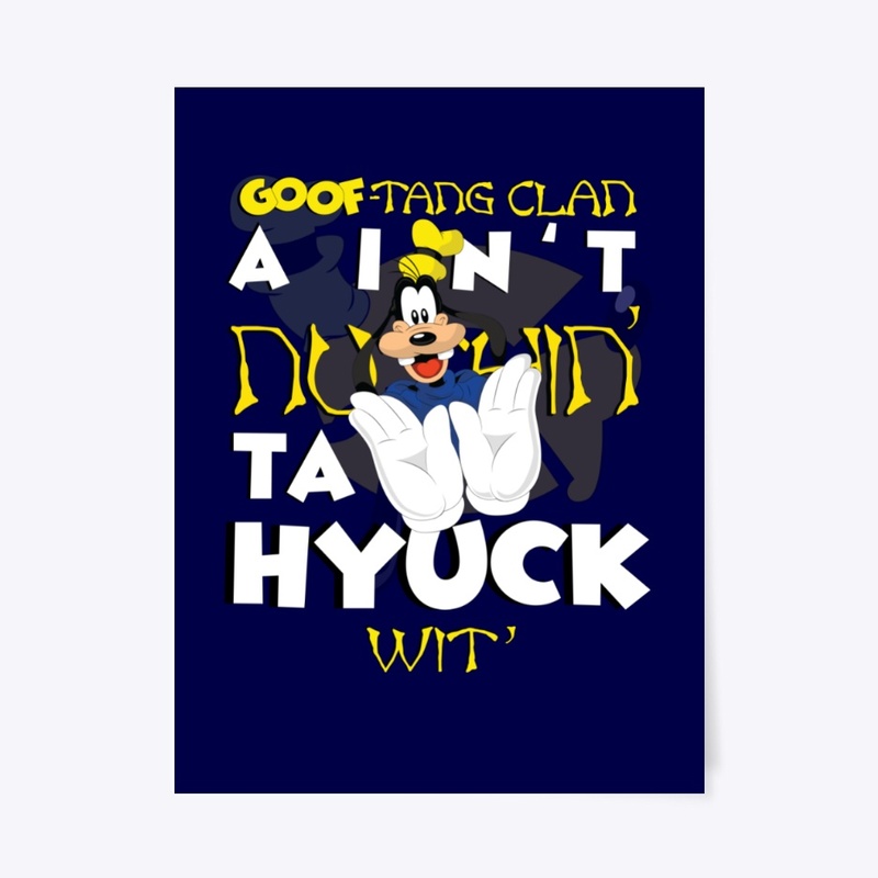 GoofTangClan Ain't Nuthin' Ta Hyuck Wit