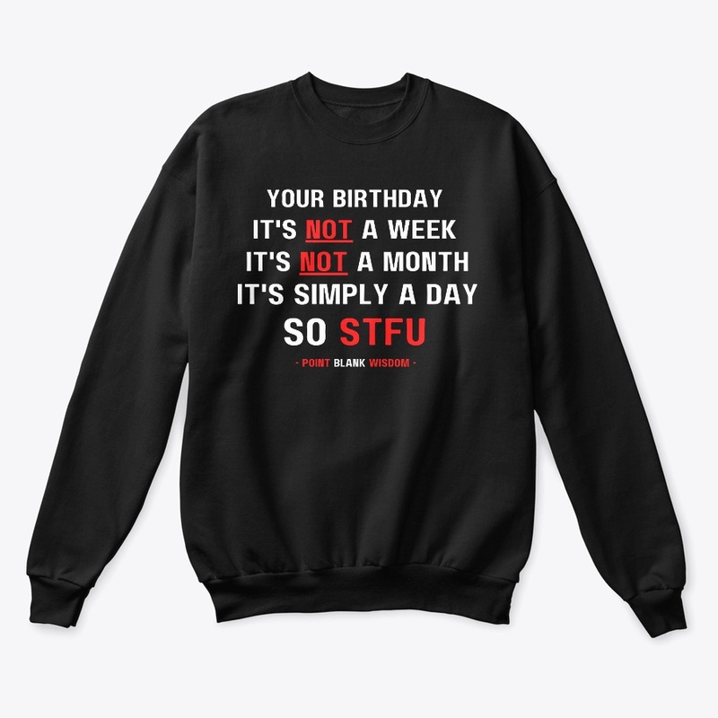 Your birthday is simply a day