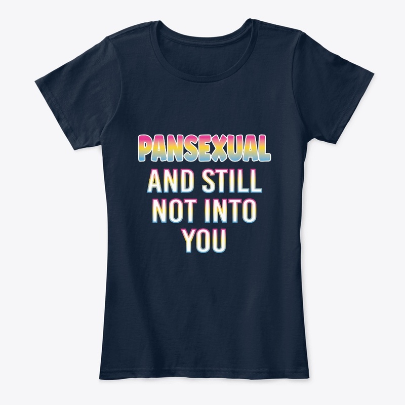 Pansexual And Still Not Into You
