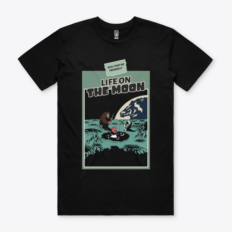   New T-shirts (LIFE ON THE MOON ) 