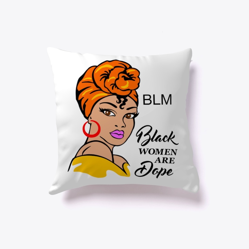 Black Women Are Dope
