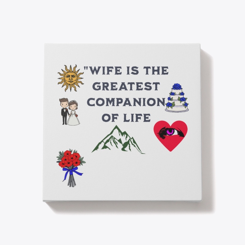 Wife is the greatest companion of life