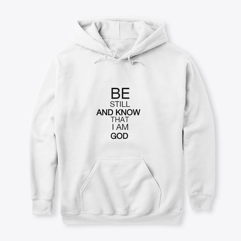 BE STILL & KNOW