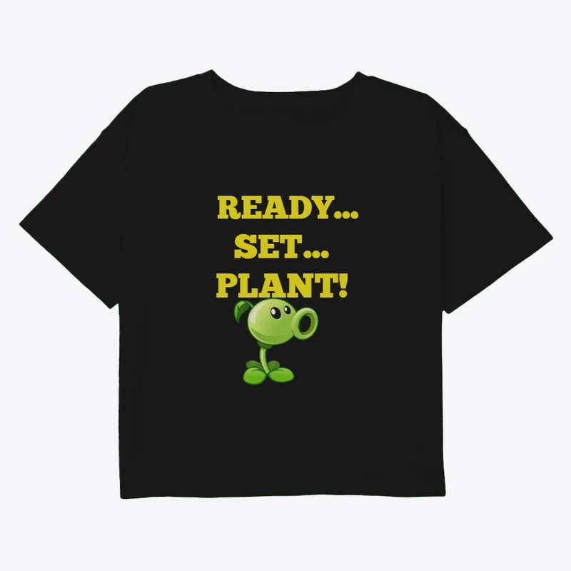 READY SET PLANT!