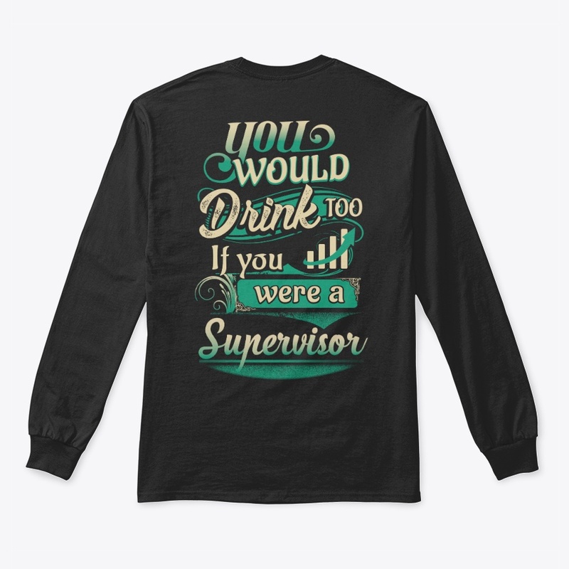 Crazy Supervisor  Shirt