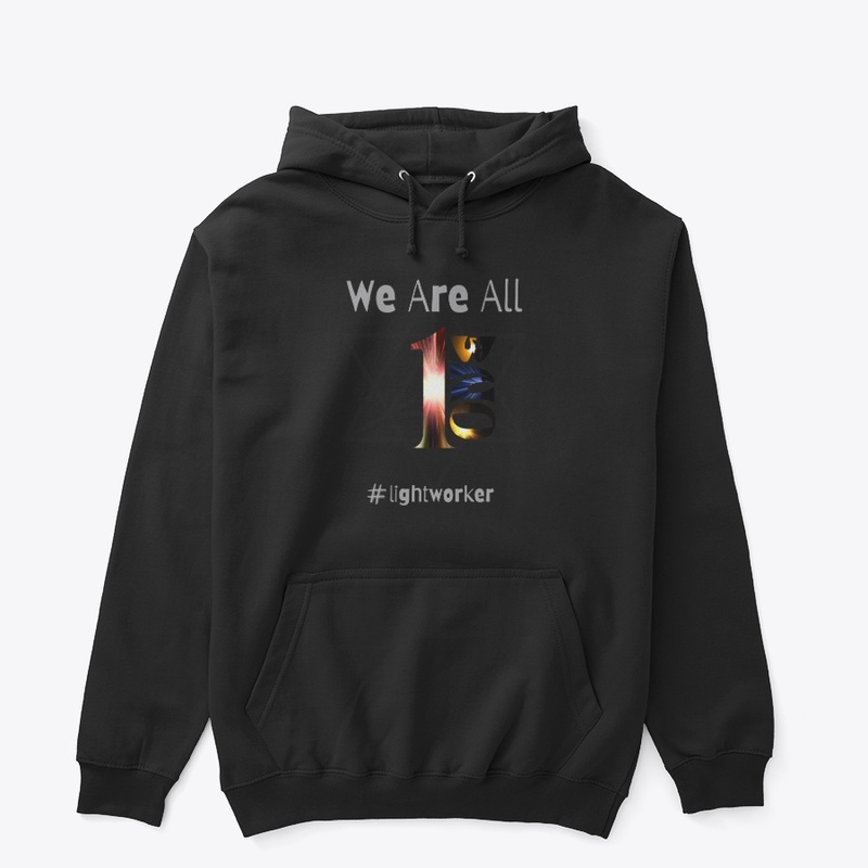 We Are All One #Lightworker Hoodie