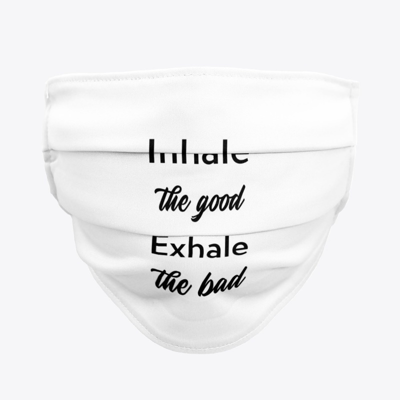 Inhale the Good, Exhale the Bad