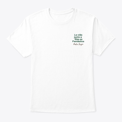 Donde Los Niños Oran!!! White T-Shirt Front