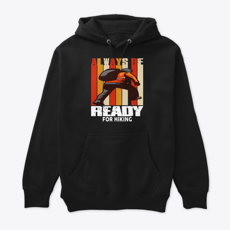 Always Be Ready For Hiking