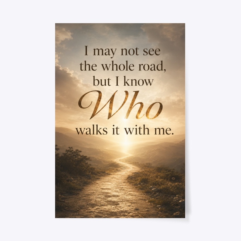 Who Walks With Me Print