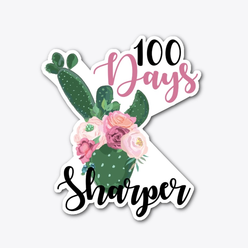 100 Days of School 100 Days Sharper