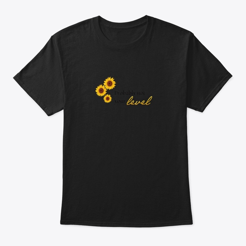Probably Not Your Level” Tote 
