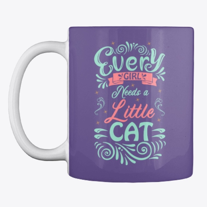 Every Girl Needs a Little Cat