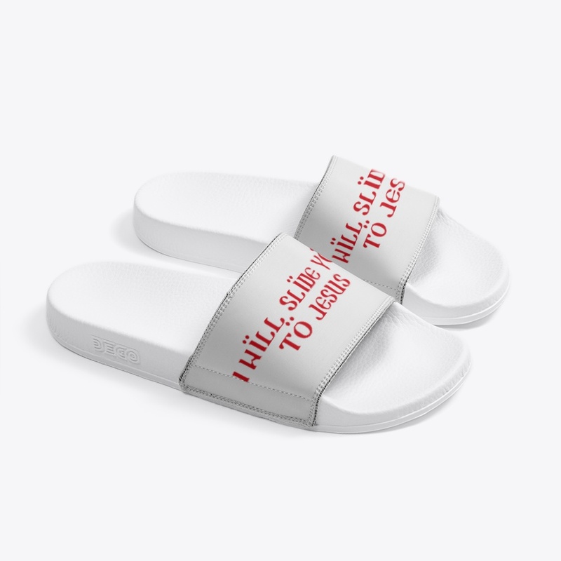 I will Slide you to Jesus Slides