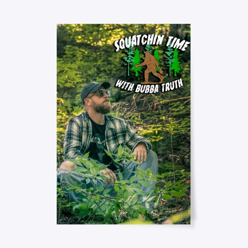 Bubba Squatchin Poster