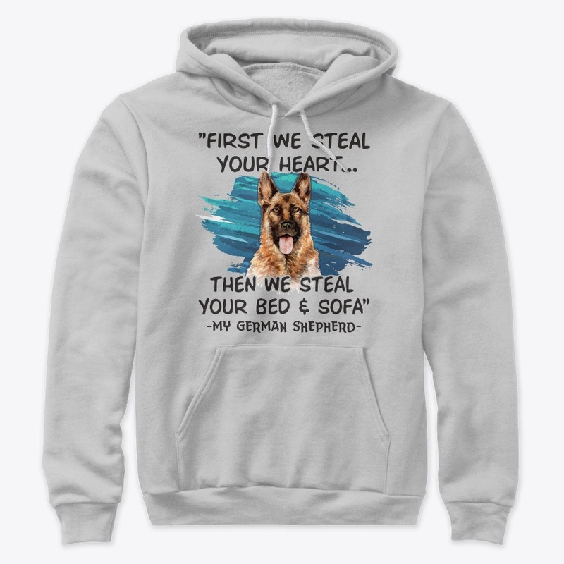 German Shepherd Lover Gift First Steal