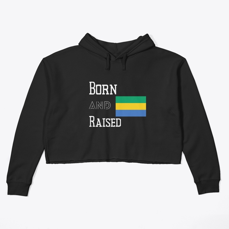 Born and raised - Gabon