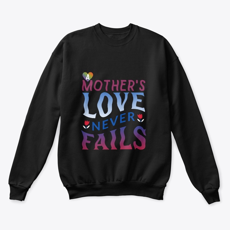 A Mother's Love Never Fails