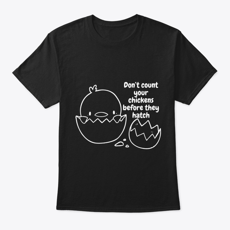 Don't count your chickens...