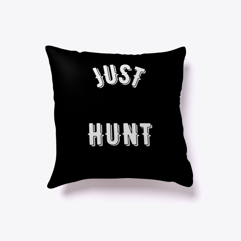 just hunt 