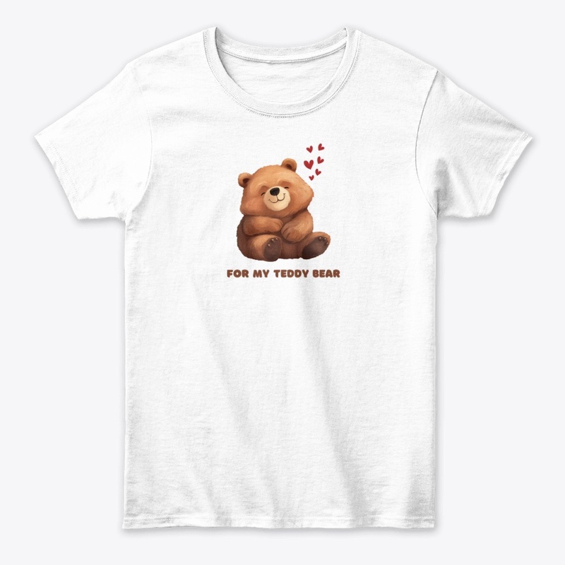 For my teddy bear