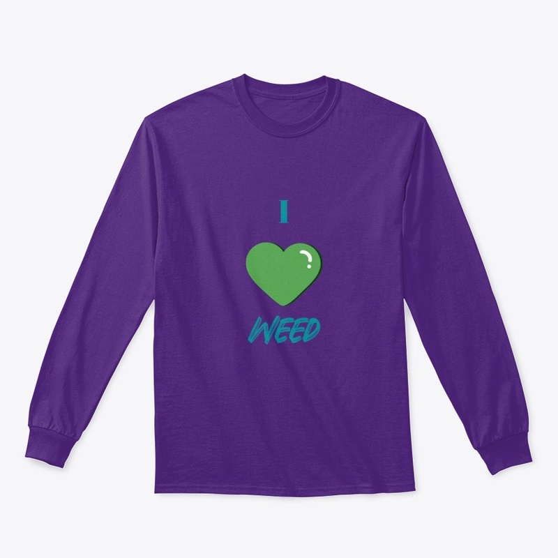I Love Weed Signature Design