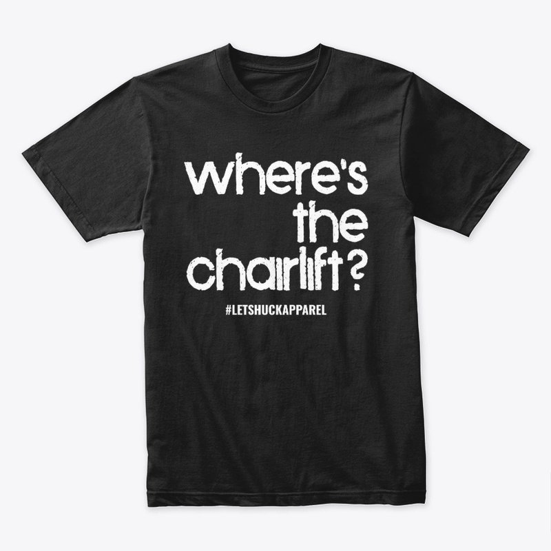 Where's the chairlift???