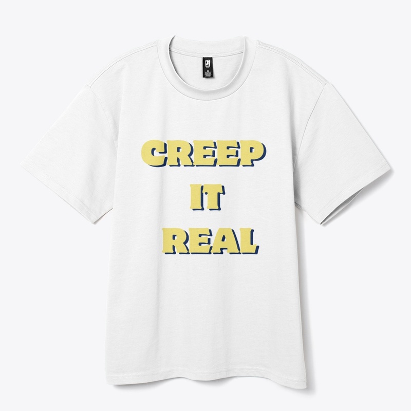 Creep It Real T-Shirt – Spooky & Fun Des