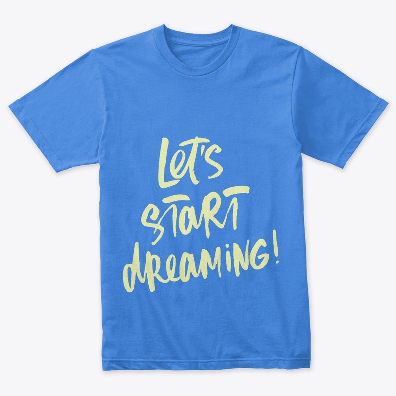 Lets Start Dreaming | ND