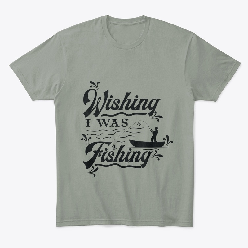 Wishing I Was Fishing