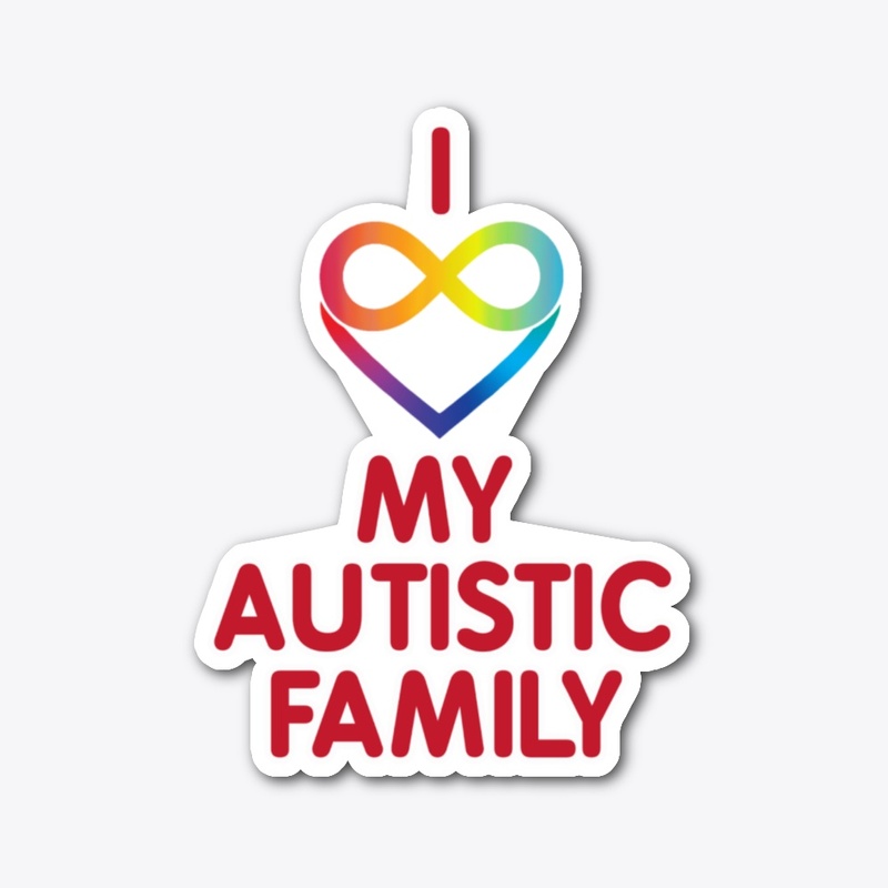 I Love My Autistic Family