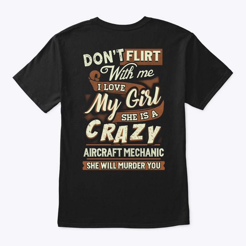 Crazy Aircraft Mechanic's Man Shirt